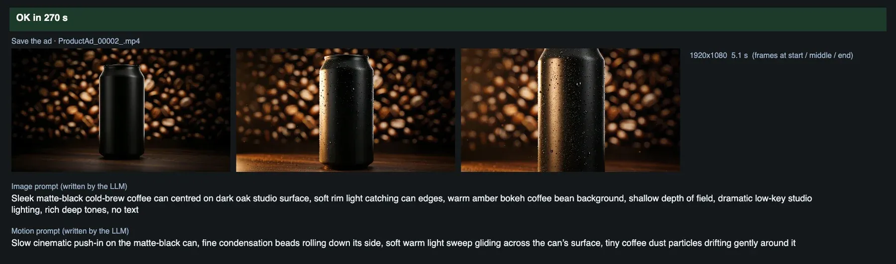 Three frames of the saved ad, a matte-black can with condensation against a coffee-bean bokeh background, and the two prompts the LLM wrote